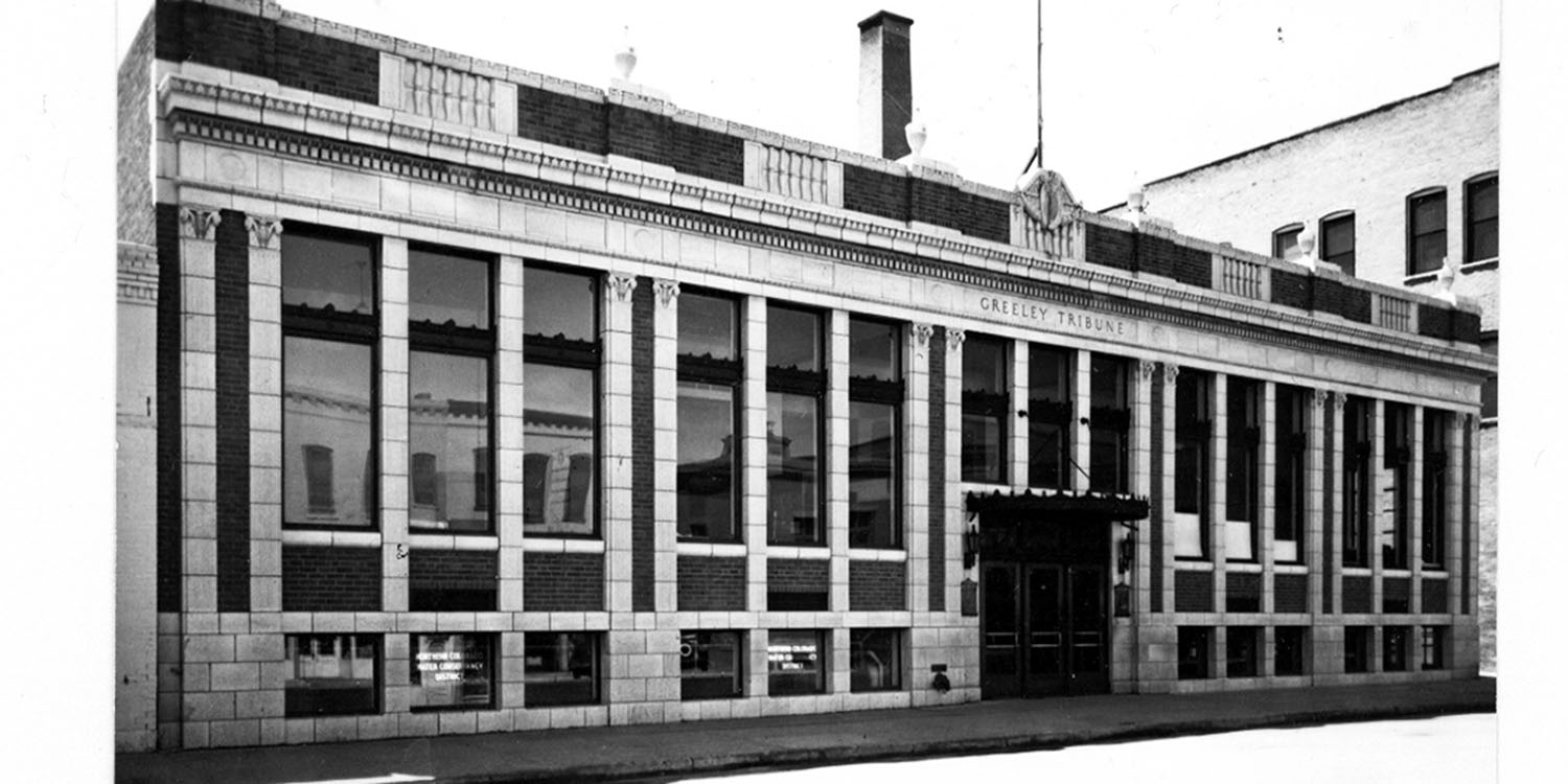 Black and white picture of the Greeley Tribune Building